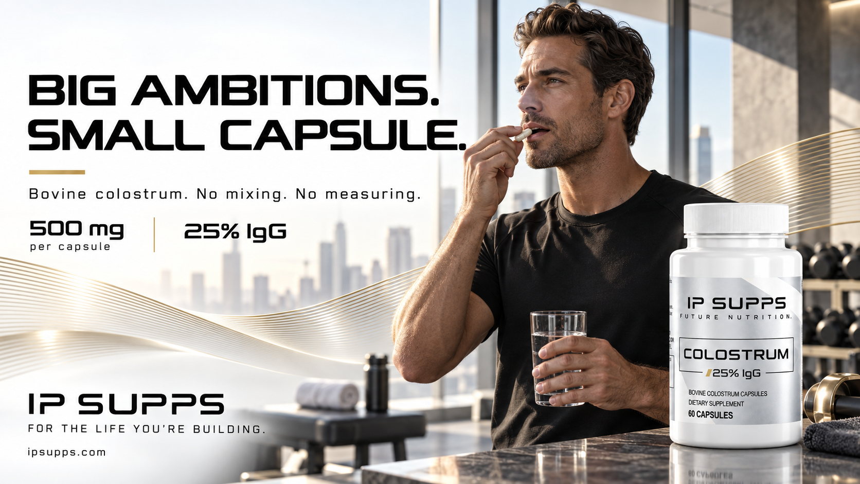Man taking one IP SUPPS Colostrum capsule with a glass of water, beside the IP SUPPS Colostrum 25% IgG bottle